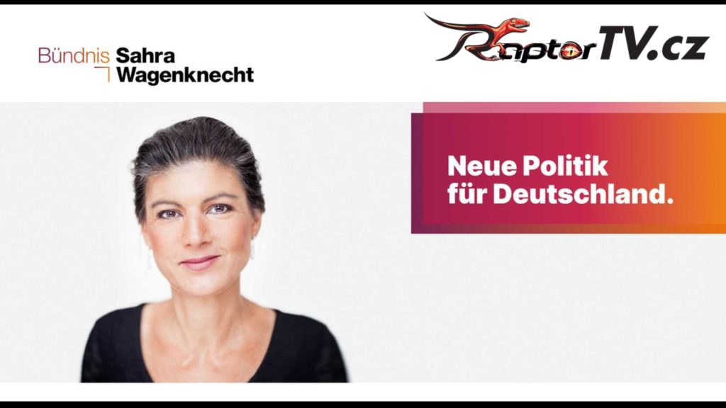Aliance Sahra Wagenknecht - Za rozum & spravedlnost jde do boje o voliče Tož, posun v Německé politice je tady...